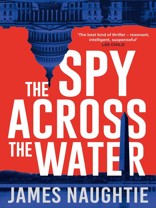 Title details for The Spy Across the Water by James Naughtie - Available